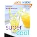 Supercool: Drinks for Health and Healing (Mitchell Beazley Drink)