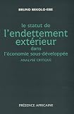 Le statut de l'endettement extérieur dans l'économie sous-développée : Analyse critique