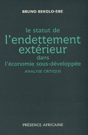 Le statut de l'endettement extérieur dans l'économie sous-développée : Analyse critique