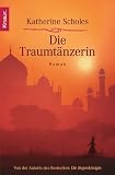 Die Traumt&auml;nzerin - Katherine Scholes