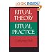 Ritual Theory, Ritual Practice
