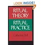 Ritual Theory, Ritual Practice