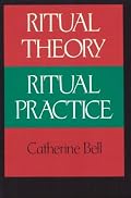Ritual Theory, Ritual Practice