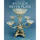 Understanding Antique Silver Plate: Reference and Price Guide by Stephen J. Helliwell