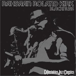 ROLAND KIRK - BLACKNUSS - 33T
