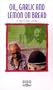 Oil Garlic & Lemon on Bread [VHS]