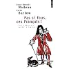 Pas si fous, ces Fran�ais !