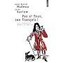 Pas si fous, ces Fran�ais !