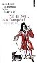 Pas si fous, ces Fran�ais !