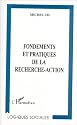 Fondements et pratiques de la recherche-action