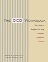 The OCD Workbook: Your Guide to Breaking Free from Obsessive-complusive Disorder