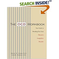 The OCD Workbook: Your Guide to Breaking Free from Obsessive-Compulsive Disorder