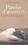 Paroles d'avort�es : Quand l'avortement �tait clandestin