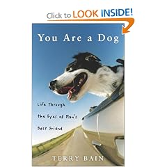 You Are a Dog: Life Through the Eyes of Man's Best Friend