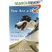 You Are a Dog: Life Through the Eyes of Man's Best Friend