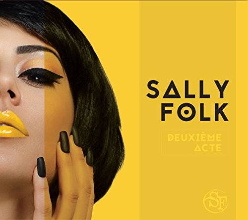 Sally Folk - Deuxieme acte - Zortam Music