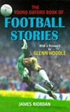 The Young Oxford Book of Football Stories
