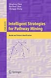 Intelligent strategies for pathway mining : model and pattern identification