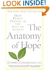 The Anatomy of Hope: How People Prevail in the Face of Illness