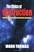 The Ethics of Destruction: Norms and Force in International Relations (Cornell Studies in Security Affairs)