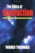 The Ethics of Destruction: Norms and Force in International Relations (Cornell Studies in Security Affairs)