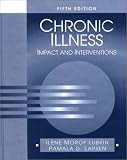 Chronic Illness: Impact and Interventions (Jones and Bartlett Series in Nursing)