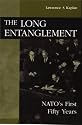 The Long Entanglement: NATO's First Fifty Years