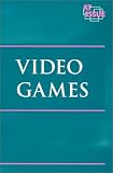 At Issue Series - Video Games (paperback edition) (At Issue Series)