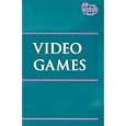 At Issue Series - Video Games (paperback edition) (At Issue Series)