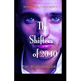 The Shifters of 2040, a Shifter Dystopia (Shifter Evolutions Book #3) (Shifter Evolutions saga)