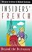 Insiders' French: Beyond the Dictionary