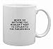 never do anything you wouldn`t want to explain to the paramedics Mug