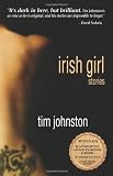 Irish Girl: Stories (Katherine Anne Porter Prize in Short Fiction)