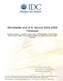 Review IDC Research  / Worldwide and U.S. Server 2005-2009 Forecast