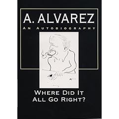Where Did It All Go Right?: Al Alvarez