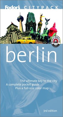 City Travel Guides Discounted  Books : Fodor's Citypack Berlin, 3rd Edition (Citypacks)