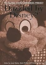 Dazzled by Disney?: The Global Disney Audiences Project (Studies in Communication & Society)