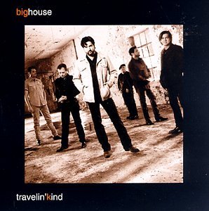Big House - Travelin