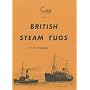 British Steam Tugs (Merchant Steam Series)