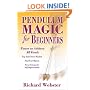 Pendulum Magic for Beginners: Power to Achieve All Goals (For Beginners (Llewellyn's))
