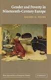 Gender and Poverty in Nineteenth-Century Europe (New Approaches to European History)