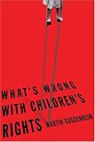 Whats Wrong with Childrens Rights