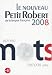 Le Nouveau Petit Robert 2008: Dictionnaire Alphabetique Et Analogique De La Langue Francaise