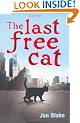 The Last Free Cat
