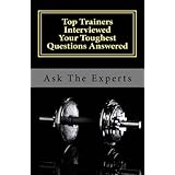 Top Trainers Interviewed - Your Toughest Questions Answered