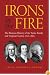 Irons in the Fire: The Business History of the Tayloe Family and Virginia's Gentry, 1700-1860