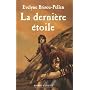 La Derni�re �toile de Evelyne Brisou-Pellen
