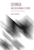 Derrida and our animal others : Derrida's final seminar, 