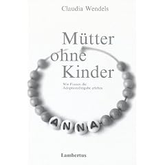 M�tter ohne Kinder: Wie Frauen die Adoptionsfreigabe erleben
