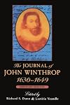 The Journal of John Winthrop, 1630-1649, Abridged Edition (The John Harvard Library)